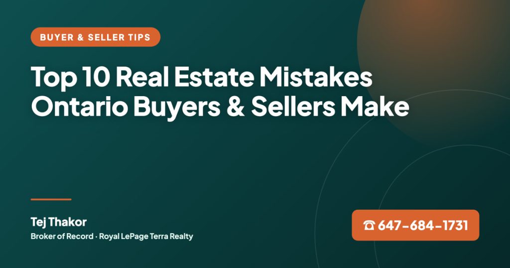 Top 10 Real Estate Mistakes Ontario Buyers + Sellers Make (and How to Avoid Them)