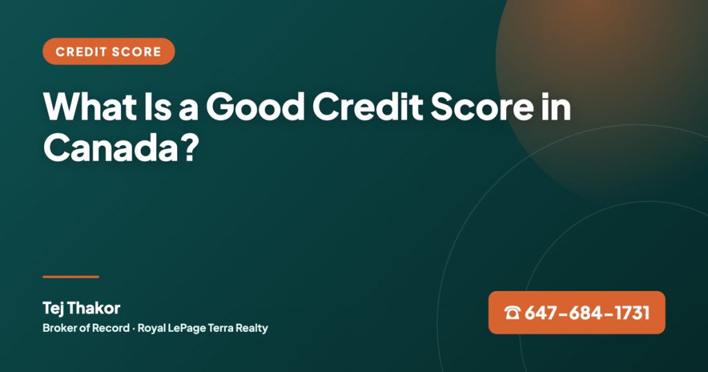 What Is a Good Credit Score in Canada? Here’s Exactly What You Need to Know