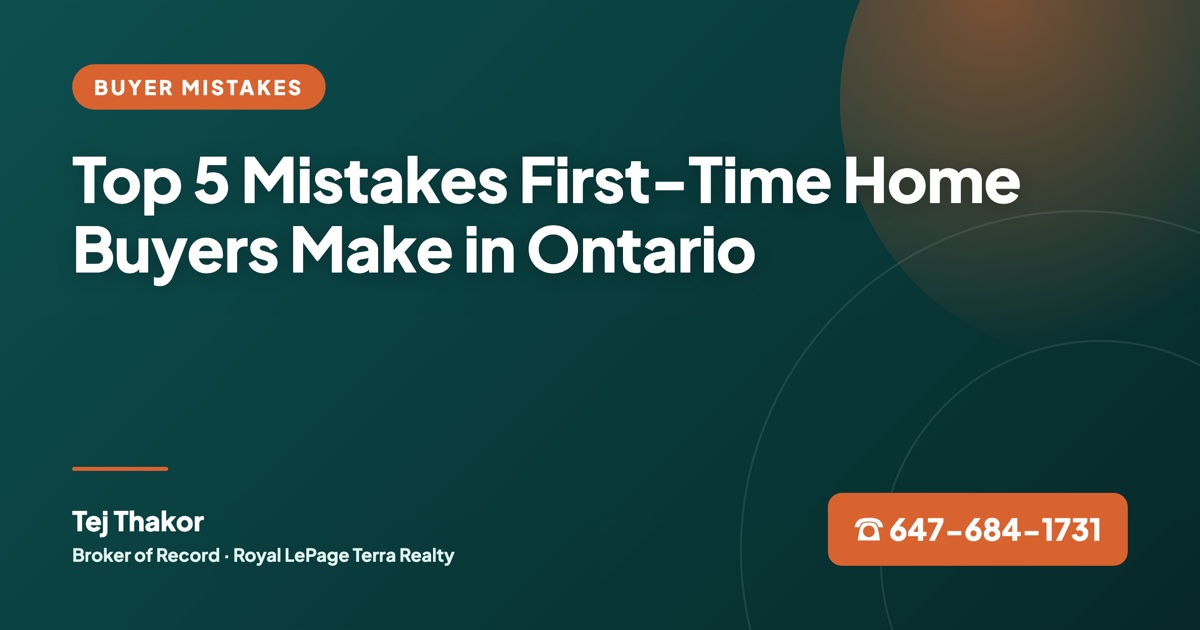 Top 5 Mistakes First-Time Home Buyers Make in Ontario