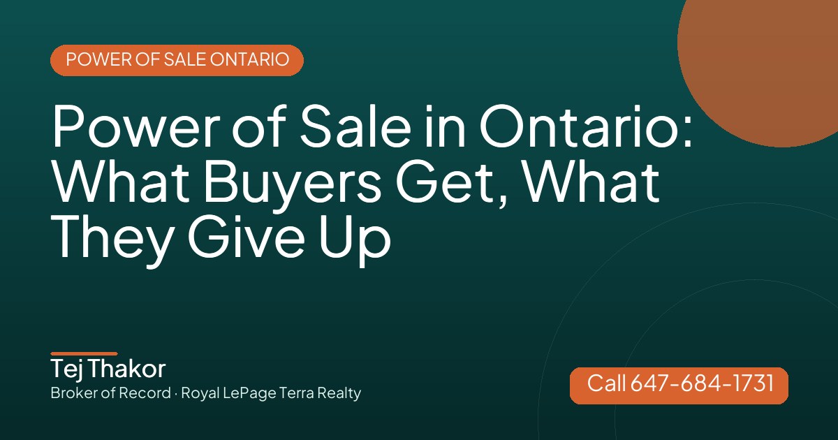 Power of Sale in Ontario: What Buyers Get, What They Give Up